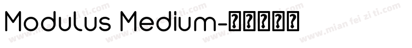 Modulus Medium字体转换